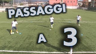 PASSAGGI E STOP A 3 CALCIATORI [upl. by Gunnar]