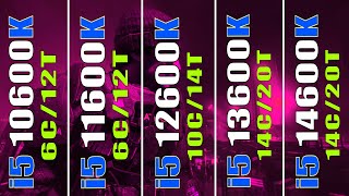 INTEL i5 10600K vs INTEL i5 11600K vs INTEL i5 12600K vs INTEL i5 13600K vs INTEL i5 14600K [upl. by Zipnick8]