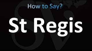 How to Pronounce St Regis correctly [upl. by Dlorah]