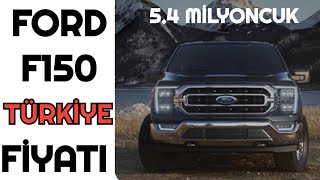 FORD F150 TÜRKİYE SATIŞ FİYATI AÇIKLANDI [upl. by Yelroc]