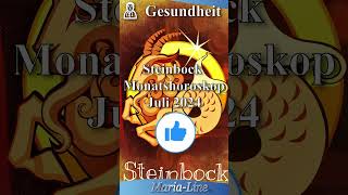 Steinbock GESUNDHEIT 🩺 Horoskop Juli 2024 [upl. by Llerot813]