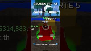 GIRANDO FRUTAS NO BLOX FRUITS roblox bloxfruits [upl. by Cilurzo]