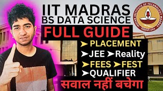 IIT Madras BS Data Science EVERYTHING EXPLAINED Placement Reality JEE Qualifier Fees Fest Scam [upl. by Airekahs18]