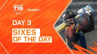 All Sixes of Day 3  Season 7  Abu Dhabi T10  2023 [upl. by Aiepoissac440]