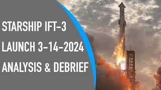 SPACEX STARSHIP IFT3 Post Mortem [upl. by Mildrid]