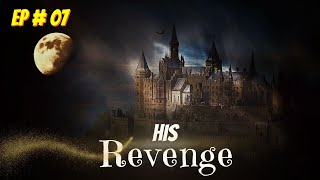 His revenge Episode 07 Free Audio book  Audiobooks [upl. by Ernaline]