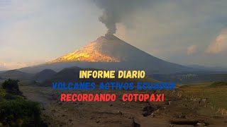 Informe Volcanes Activos Ecuador 🌋 Recordando Volcán Cotopaxi IGEPN  FAE [upl. by Maidel430]