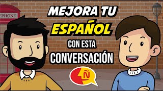 🗣 El mejor EJERCICIO para perfeccionar tu español  Improve your Spanish with conversations [upl. by Witkin45]