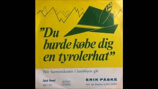 Erik Paaske  Du Burde Købe Dig En Tyrolerhat 1971 [upl. by Kelleher]