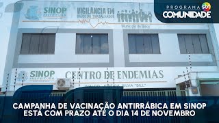 Campanha de Vacinação Antirrábica em Sinop está com prazo até o dia 14 de novembro [upl. by Collar640]