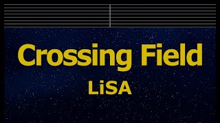 Karaoke♬ crossing field  LiSA 【No Guide Melody】 Instrumental [upl. by Andrei246]