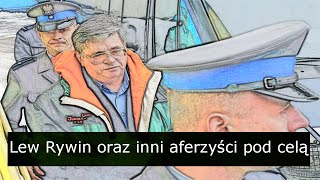 Lew Rywin i inni aferzyści pod celą [upl. by Rossner]