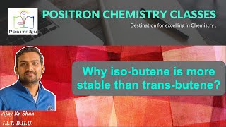 Why isobutene is more stable than trans2butene and cis2butene  Alkene Stability  Ajay Shah [upl. by Otrebile972]