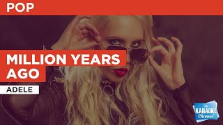 Million Years Ago  Adele  Karaoke with Lyrics [upl. by Celeste]