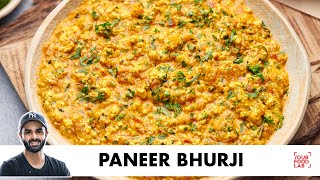 Paneer Bhurji Recipe  Fresh homemade Paneer  पनीर भुर्जी  Chef Sanjyot Keer [upl. by Lillis]