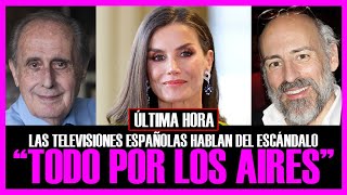 ESCÁNDALO LETIZIA  JAIME DEL BURGO Las televisiones ESPAÑOLAS quitan su AUTOCENSURA [upl. by Drapehs959]