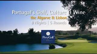 Portugals Golf Culture amp Wine Golf Vacation  PerryGolfcom [upl. by Nnyrb]