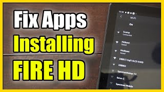 How to FIX Apps Not Installing on FIRE HD 10 Tablet Fast Method [upl. by Anitnahs]