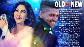 OLD VS NEW BOLLYWOOD Mashup Songs 2021  tOp Hindi Remix Songs Playlist  Romantic Indian mashup [upl. by Adnavoj]