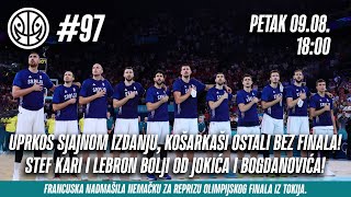 1 na 1 No97 OI 2024  KOŠARKAŠI OSTALI BEZ FINALA STEF I LEBRON BOLJI OD JOKIĆA I BOGDANOVIĆA [upl. by Ajad205]