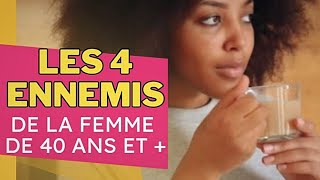 Comment rester féminine après 40 ans et  4 ennemis de la femme après 40 ans et [upl. by Imoyn321]