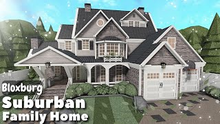 BLOXBURG Suburban Family Home Speedbuild  Roblox House Build [upl. by Armahs594]