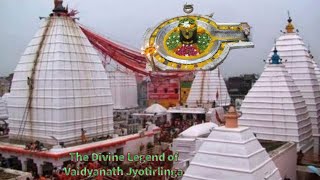 The Fascinating Legend of Vaidyanath Jyotirlinga [upl. by Horst]