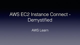 How AWS EC2 instance connect actually works [upl. by Ntsyrk]