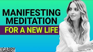 Manifesting Meditation for a New Life [upl. by Uis40]