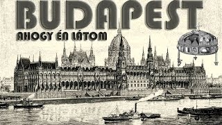 BUDAPEST AHOGY ÉN LÁTOM  Régi képek emlékek [upl. by Aihsa]