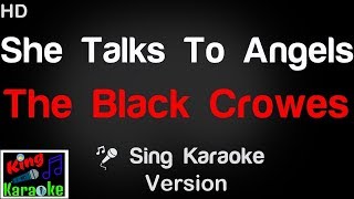 🎤 The Black Crowes  She Talks To Angels Karaoke Version  King Of Karaoke [upl. by Amhsirak]