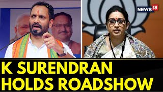 Lok Sabha Elections 2024  Kerala BJP Chief K Surendran Holds A Mega Roadshow In Wayanad  News18 [upl. by Ydnam448]