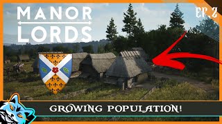 GROWING POPULATION  Lets Play Manor Lords  EP2 [upl. by Hugh811]