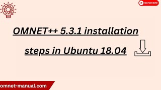 OMNET 5 3 1 installation steps in Ubuntu 18 04 [upl. by Nosna]