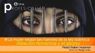 EP La mujer en el islam 711 Ablación femenina y el aborto [upl. by Irim]