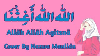 Allah Allah Aghisna Ya Rasulallah  Lirik ArabampLatin Dan Terjemahannya  Cover Najwa Maulida [upl. by Ingrim]