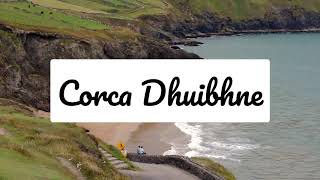 quotCorca Dhuibhnequot  Liam Ó hÓgáin [upl. by Weingarten]