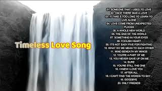 Timeless Love Songs 1 [upl. by Meibers]