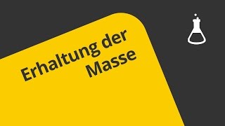 Das Gesetz von der Erhaltung der Masse  Definition  Chemie  Allgemeine und anorganische Chemie [upl. by Noteek]