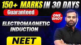 150 Marks Guaranteed ELECTROMAGNETIC INDUCTION  Quick Revision 1 Shot  Physics for NEET [upl. by Kosel]