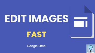 How to Edit Images on Google Sites CORRECTLY [upl. by Eibloc]