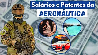 Salários e Patentes da Aeronáutica Força Aérea Brasileira [upl. by Eelime]