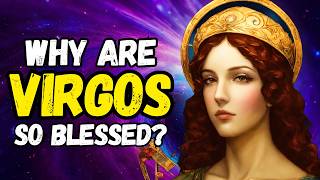 25 REASONS WHY BEING A VIRGO ♍ IS A BLESSING [upl. by Tosch]