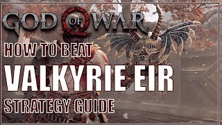 God of War Valkyrie Eir Guide [upl. by Ybbil808]