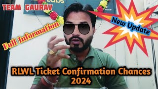 RLWL Ticket Confirmation Chances 2024  Full Information  teamgaurav5148 [upl. by Assele]