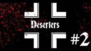 deserters part 2 [upl. by Louanna686]