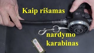 Kaip rišamas nardymo karabinas [upl. by Eltsryk]