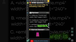 HTML Coding 101 Q26 What is the correct HTML for embedding a video file html css shortsfeed [upl. by Hafler]