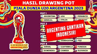 Hasil Drawing Pembagian POT Piala Dunia U 20 2023  Piala Dunia U20 Argentina 2023 [upl. by Jackelyn323]