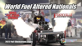 World Fuel Altered Nationals 2023  Eddyville Raceway Park  Fuel Altereds  Drag Racing  Nitro [upl. by Syst]